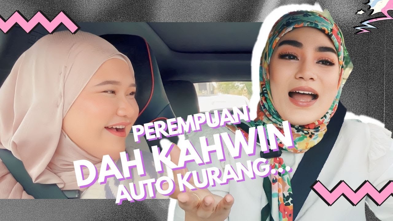 #HijabistaOTW - Perempuan Dah Berkahwin Auto Kurang... - Uyaina Arshad  PART 2