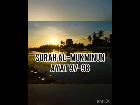 Gangguan Setan?? Amalkan Doa ini | Surah Al-Mukminun Ayat 97-98