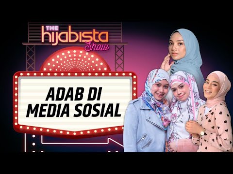 Adab Di Media Sosial | The Hijabista Show Ep9