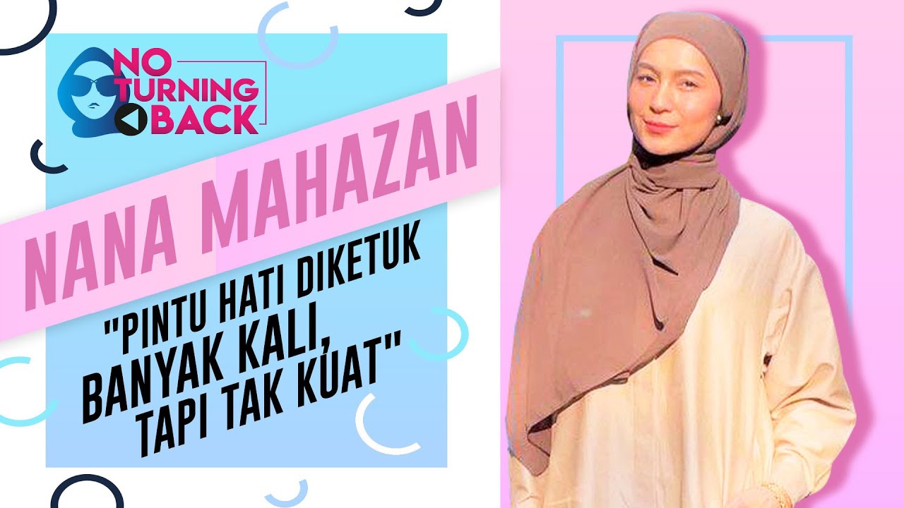 No Turning Back EP8 : Nana Mahazan