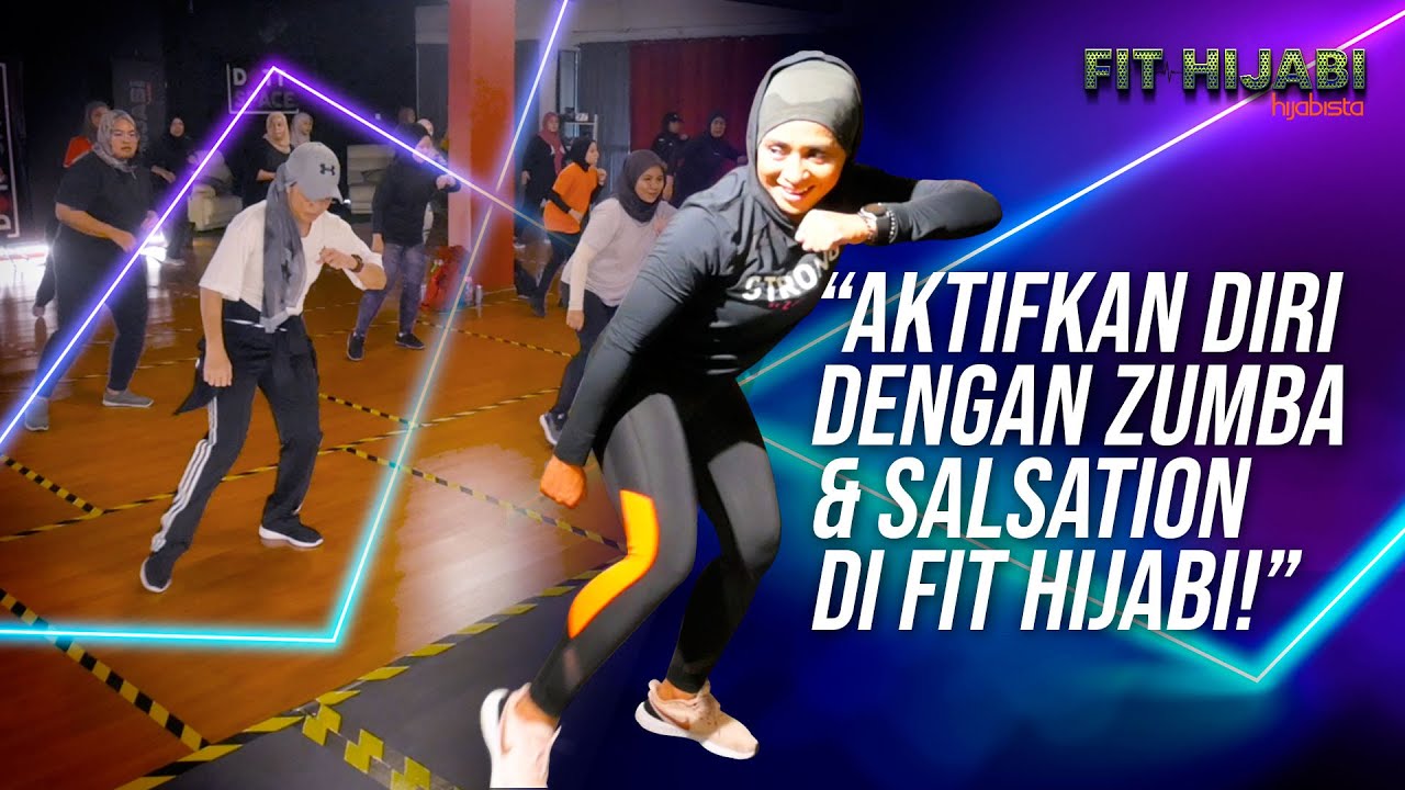 Aktifkan Diri Dengan Zumba & Salsation Di Fit Hijabi