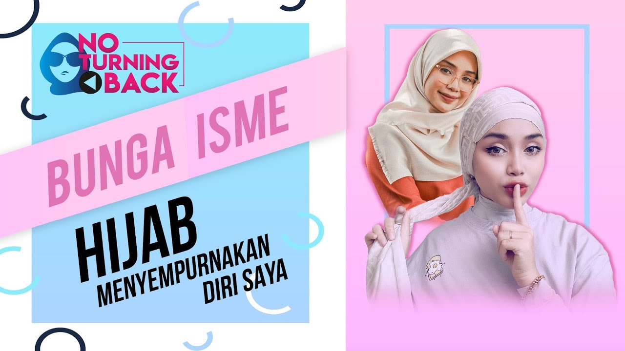 Hijab Menyempurnakan Diri Saya..- Bunga Isme