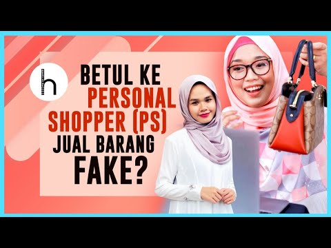 Personal Shopper P.S Jual Barang Fake? | Me So Cantik