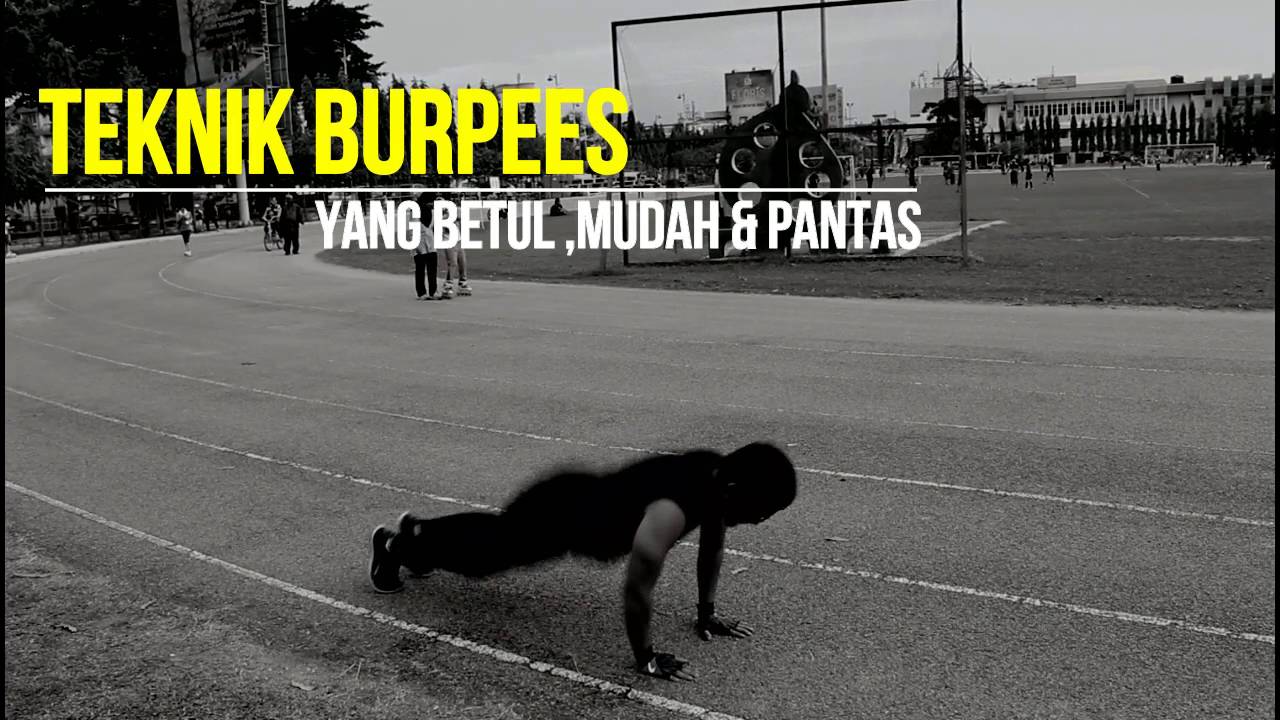 TEKNIK YANG BETUL &  KESALAHAN YANG SERING DILAKUKAN KETIKA MELAKUKAN BURPEES