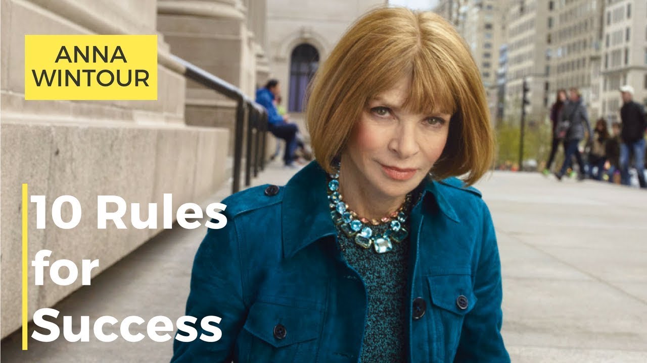 Anna Wintour Tips for Success for Fashion Designers.