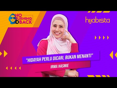 Hidayah Perlu Dicari, Bukan Menanti - Irma Hasmie