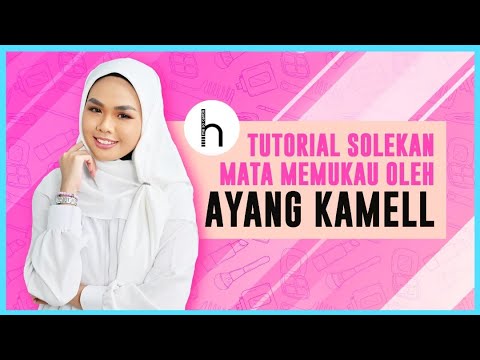 Tutorial Solekan Mata Memukau - Ayang Kamell