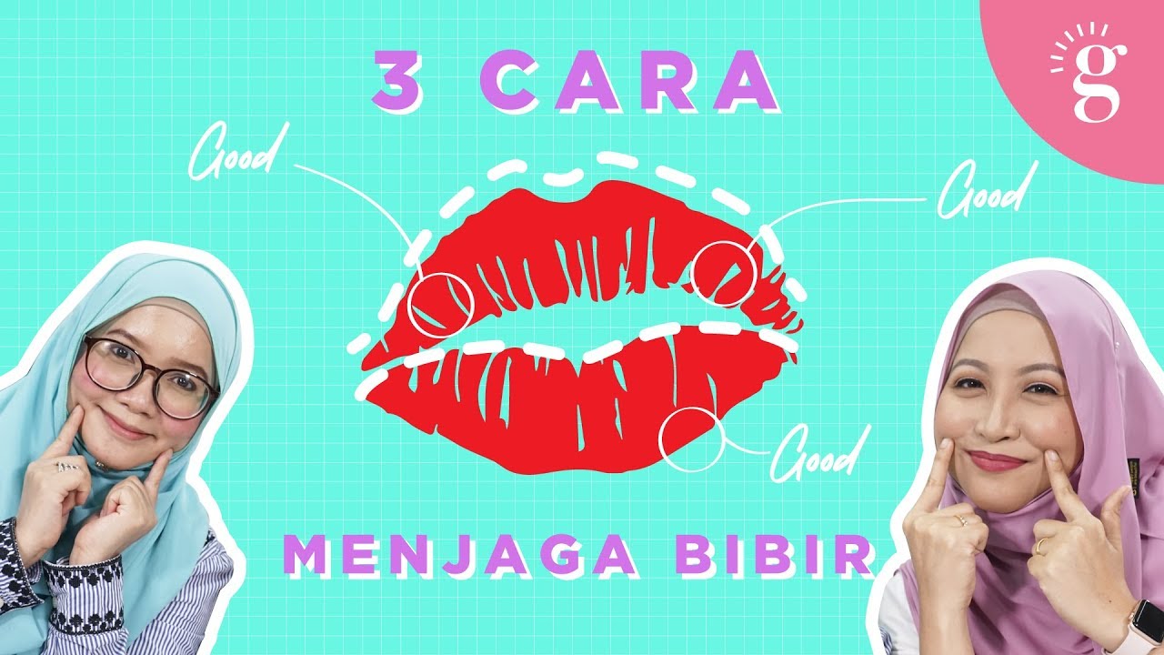 3 Cara Menjaga Bibir