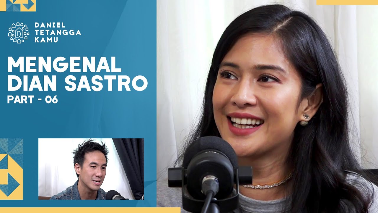 Cerita Hidup Seorang Dian Sastrowardoyo - Daniel Tetangga Kamu